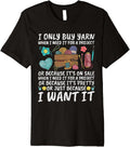 Collection ONLY BUY YARN BECAUSE I WANT IT Yarn Collector Premium