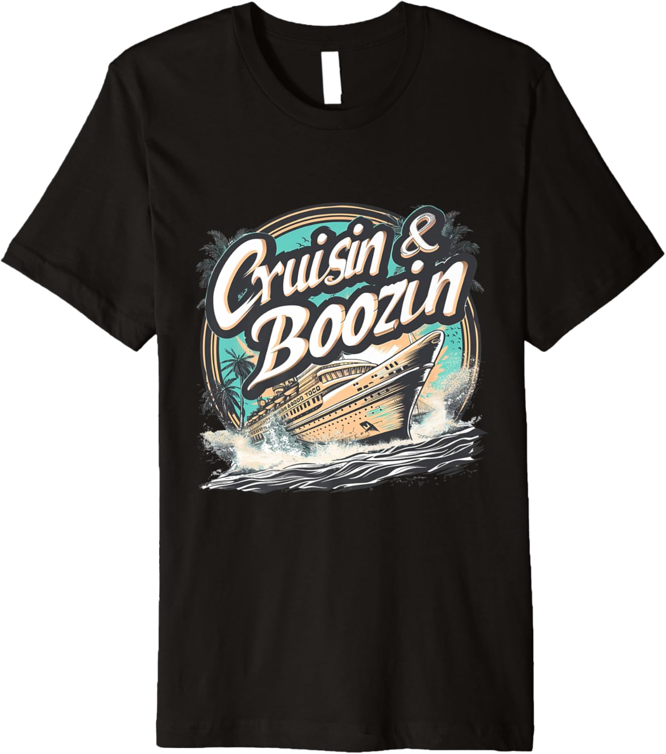 Cruisin Boozin Funny Cruise Boating Yacht Vacay Dad