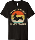 I've Got Friends In Low Places Funny Dachshund Wiener Dog Premium