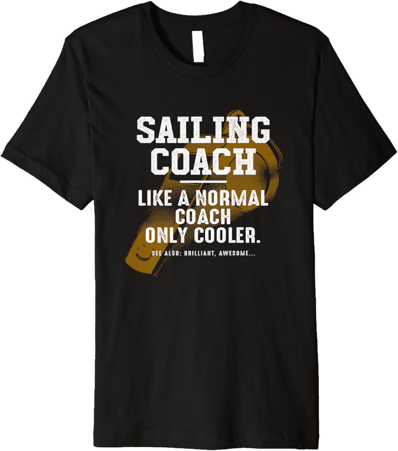 Sailing Coach Like A Normal Coach Sailor Funny