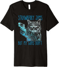 Funny Cat Strawberry Jams But My Guns Dont Premium