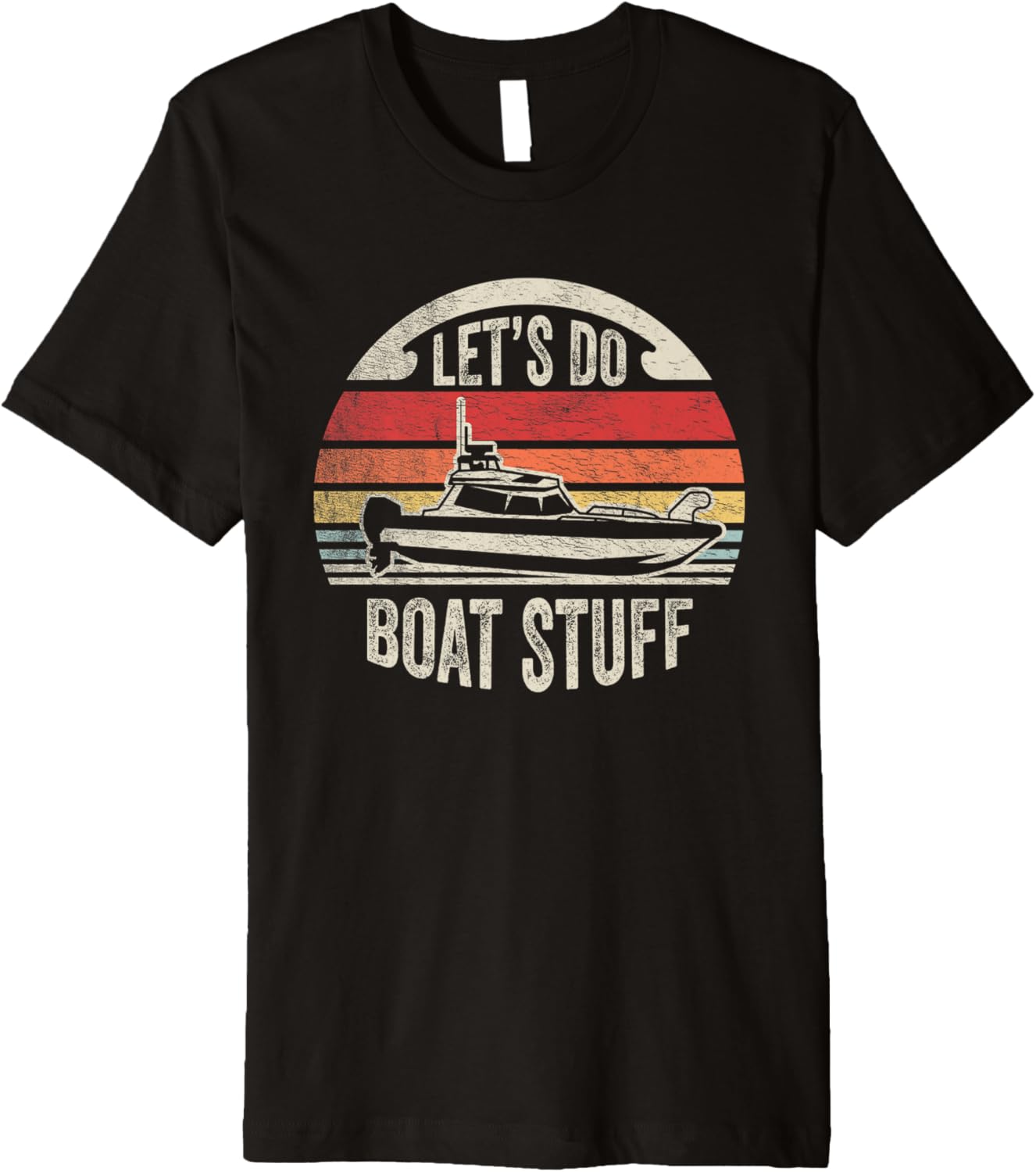 Retro Vintage Let S Do Boat Stuff Lake