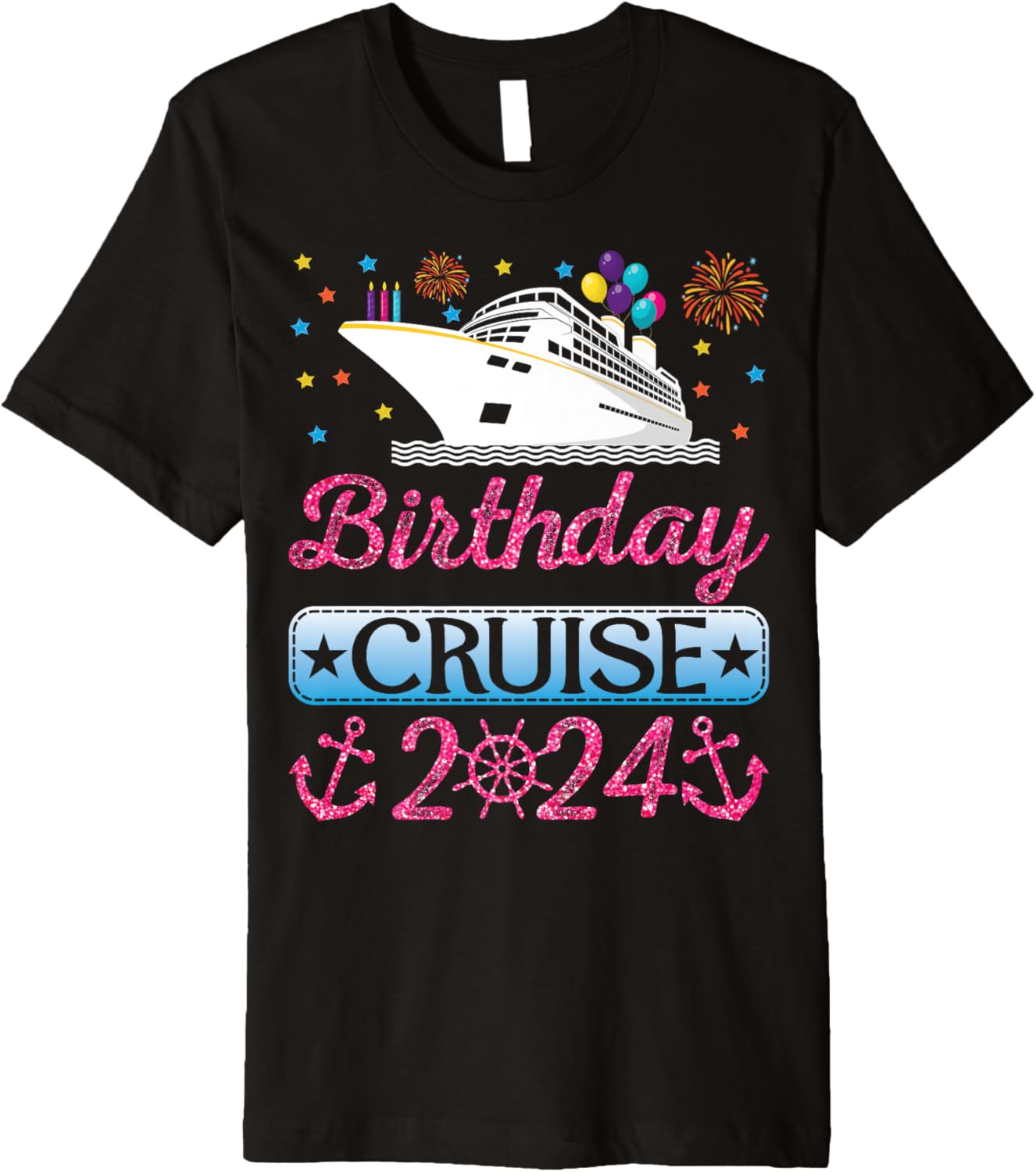 Birthday Cruise 2024 Cruise Boat Party Funny Birthday