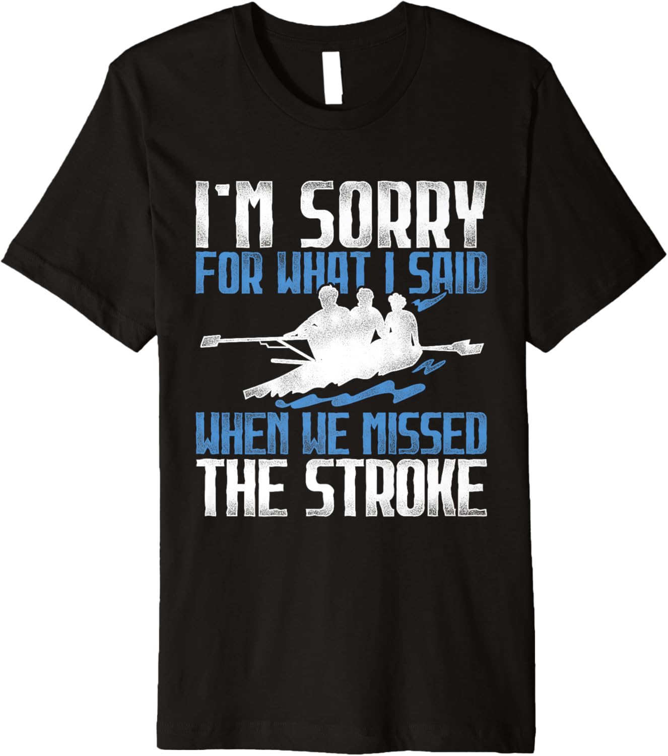 Sorry What I Said When We Missed Stroke