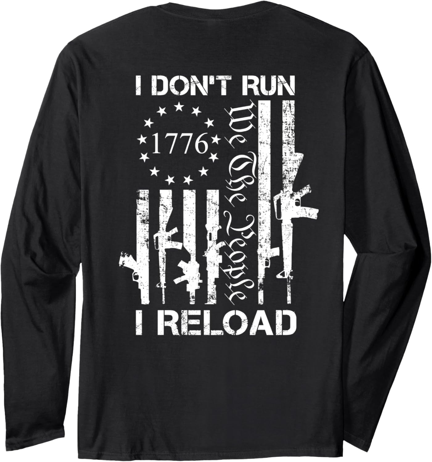 I Dont Run I Reload Funny Pro Gun Usa Guns Flag On