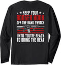 Keep Your Booger Hook Off Bang Switch Gun Guns On Back Long