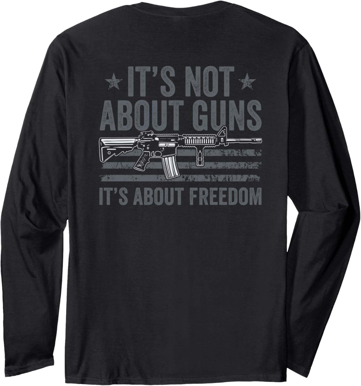 Its Not About Guns Freedom Usa Pro Gun Rights On Back Long