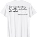 DEAR PERSON BEHIND ME X THE WORLD IS A BETTER PLACE WITH YOU