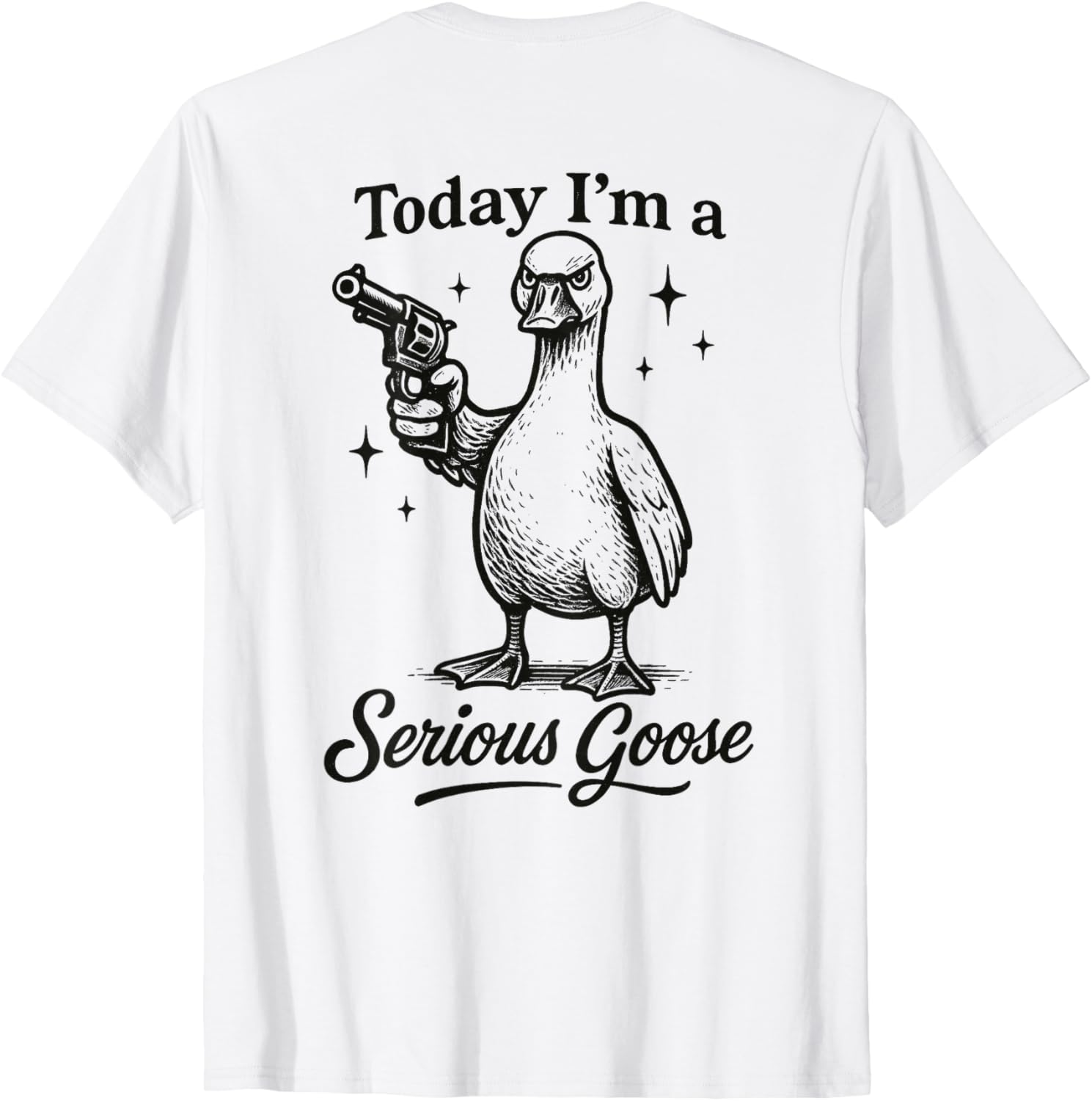Today Im A Serious Goose Lovers Goose With Gun On Back