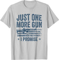 Just One More Gun I Promise Funny Mens Womens Guns Owner