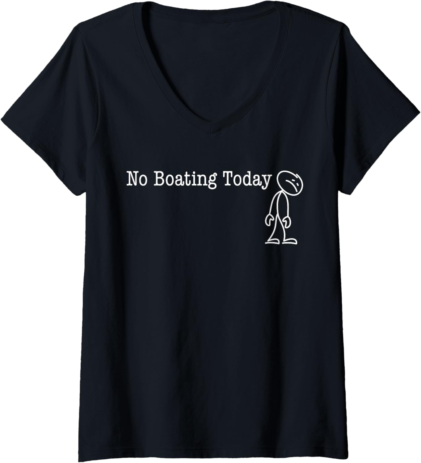 Womens No Boating Today Fun Humor Boat Day