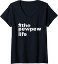 Womens Pew Life Funny Gun Lovers Husband Men Women V Neck