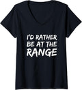 Womens Id Rather Be At Range Gun Shooting Enthusiast V Neck