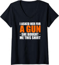 Womens I Asked Her A Gun She Bought Me This Shirt Funny
