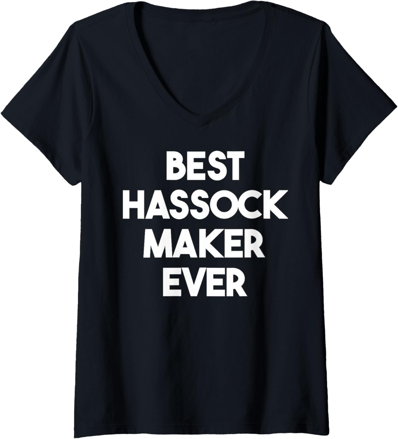Womens Best Hassock Maker Ever V-Neck