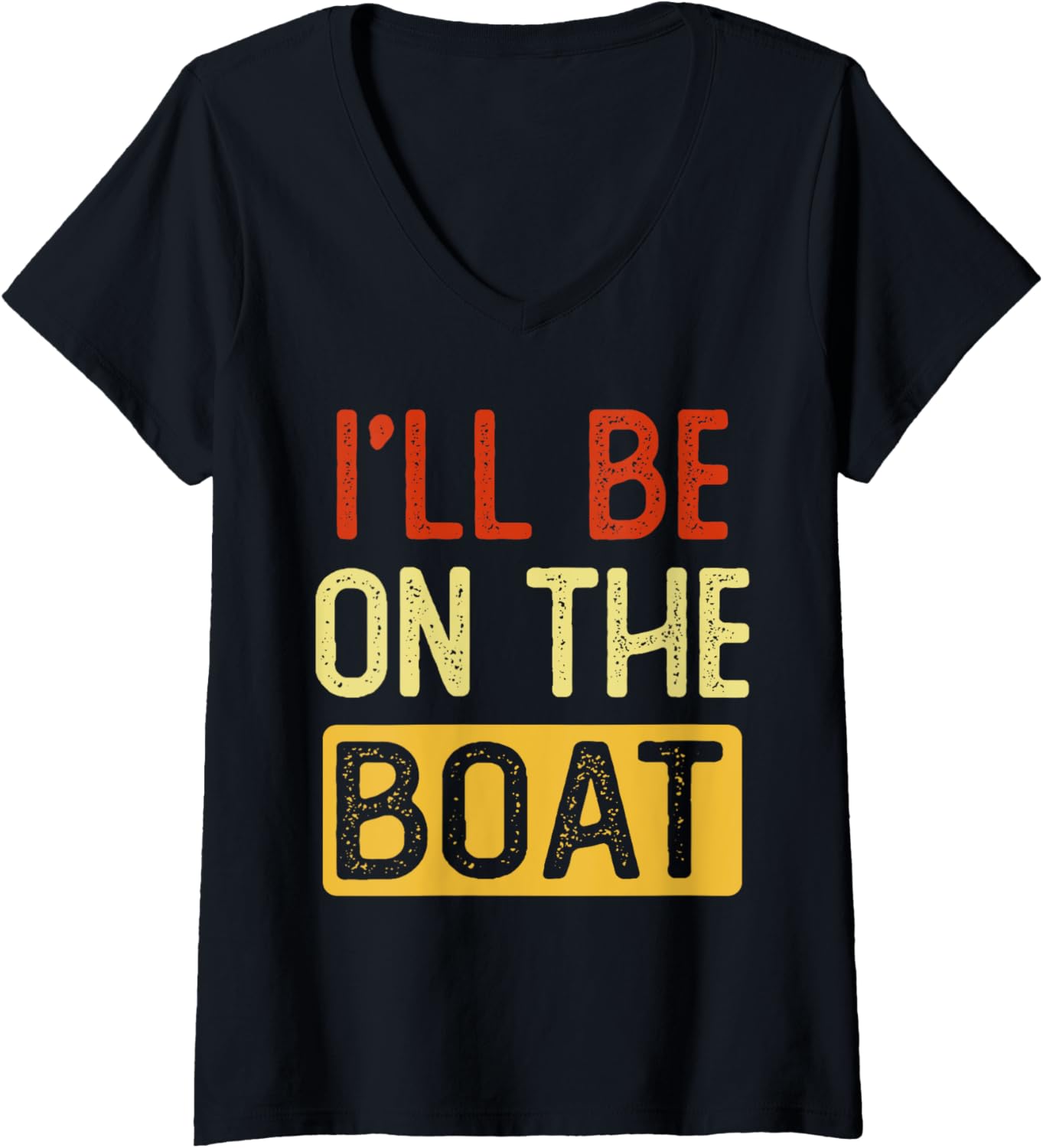 Womens I Ll Be On Boat Funny Ship