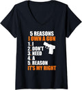 Womens 5 Reasons I Own A Gun I Dont Need A Reason