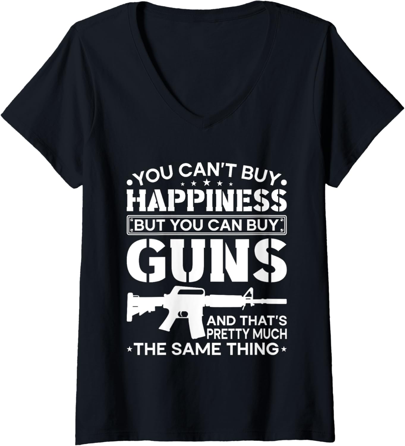 Womens Guns You Cant Buy Happiness But You Can Buy Guns V