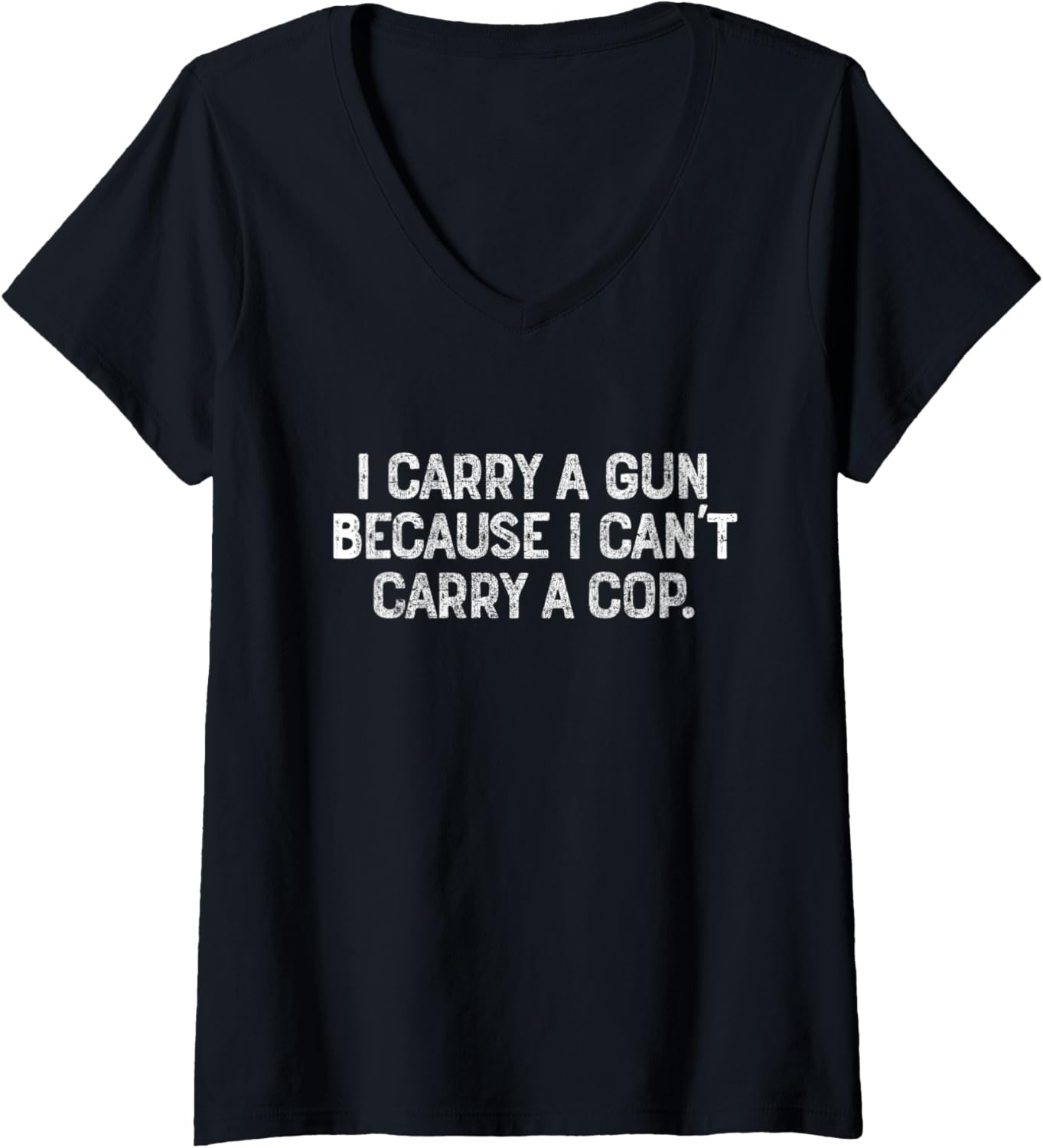 Womens I Carry A Gun Because I Cant Carry A Cop 2Nd