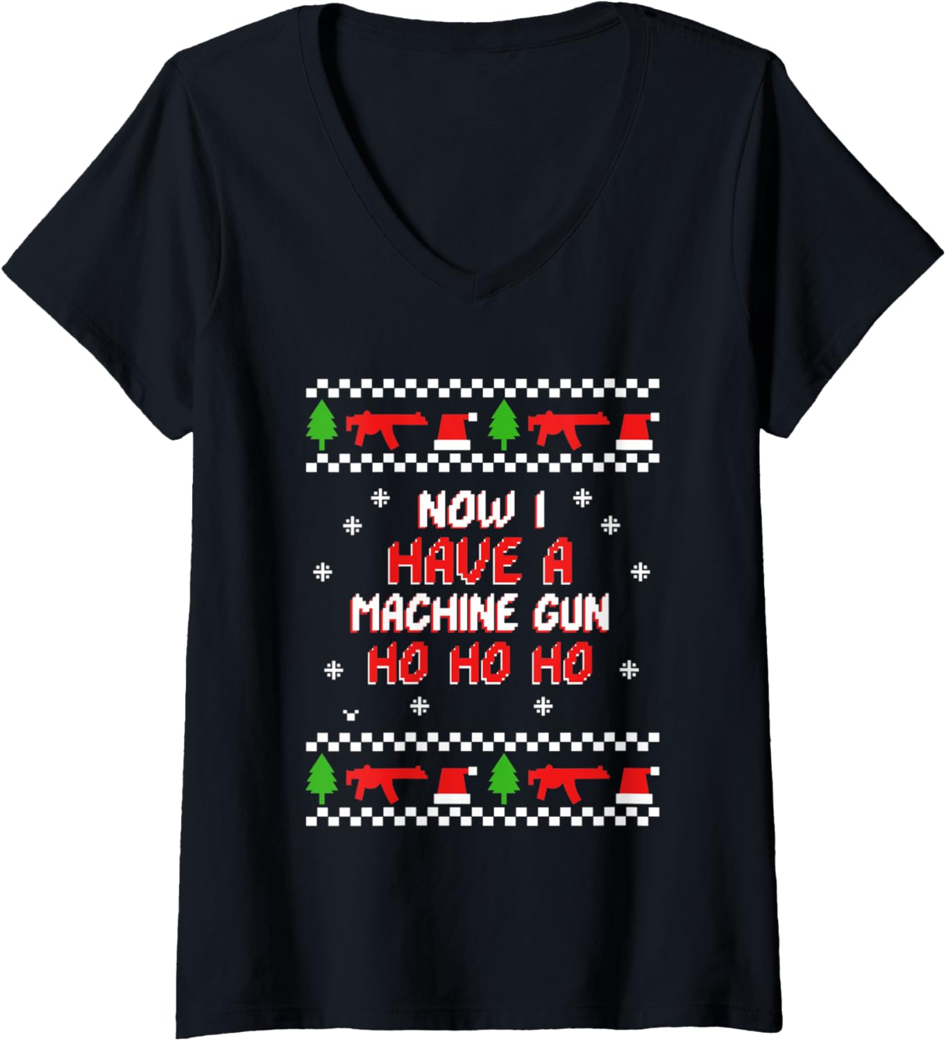Womens Ho Now I Have A Machine Gun V Neck