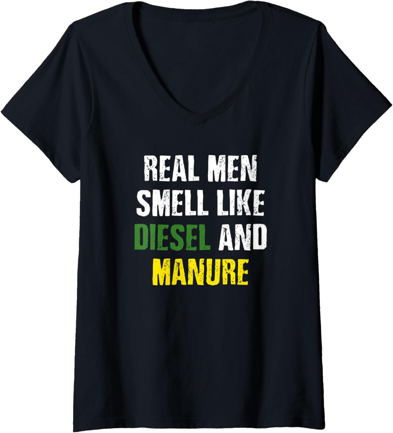 Womens Real Men Smell Like Diesel Manure V