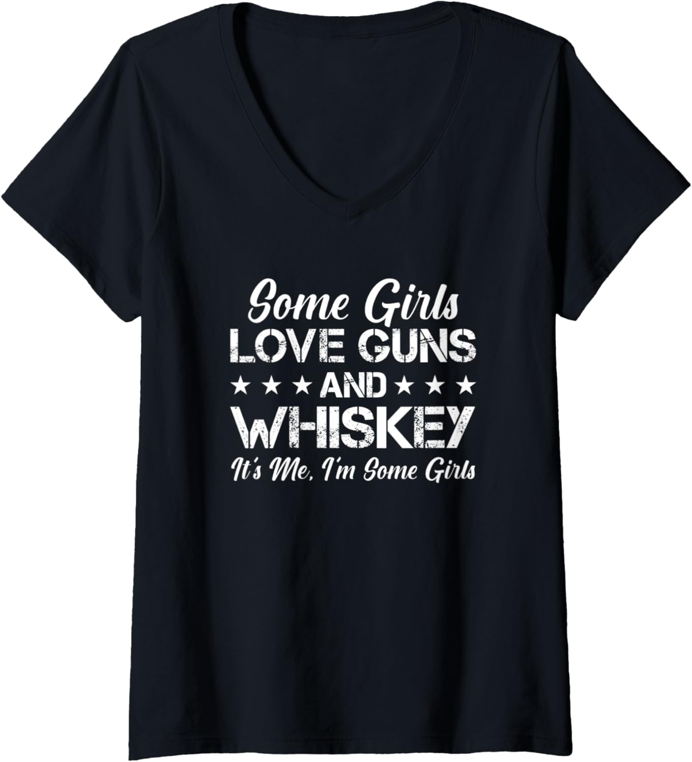 Womens Some Girls Love Guns Whiskey Funny Womens Gun V Neck