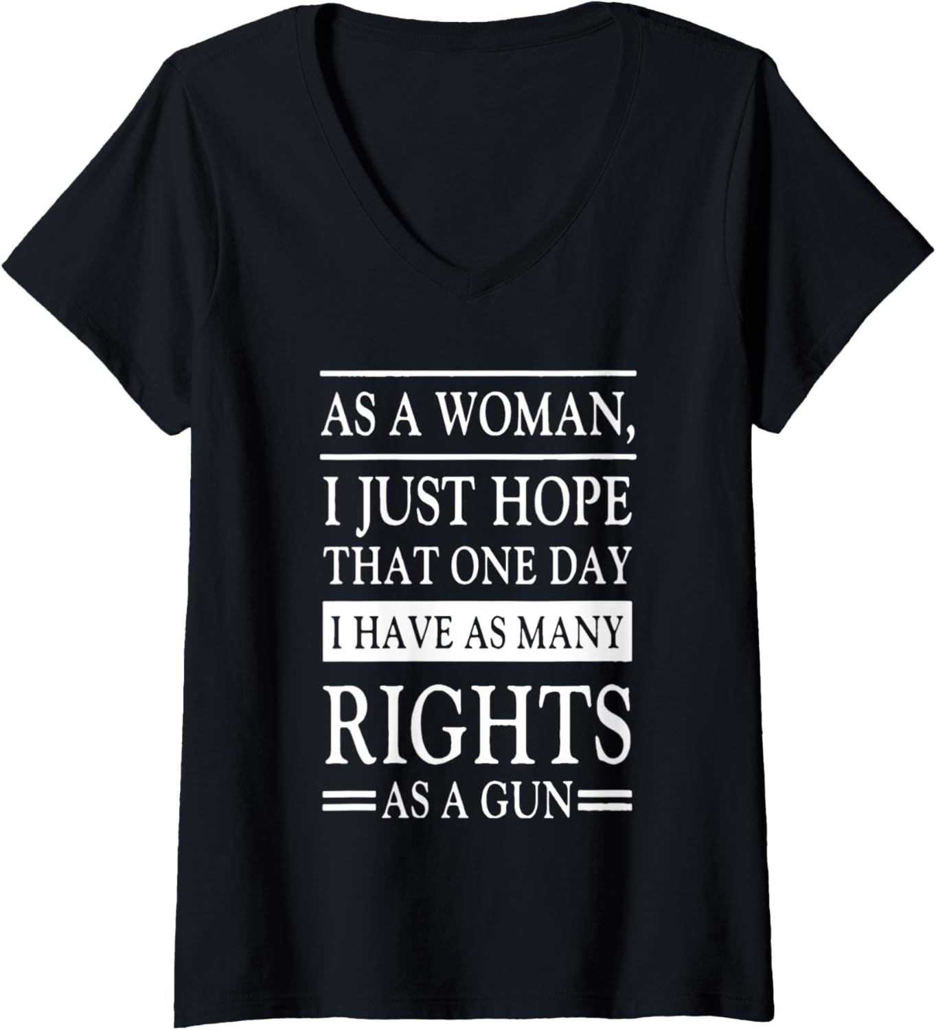 Womens I Just Hope That One Day I Have As Many Rights