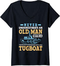 Womens Never Underestimate An Old Man A Tugboat