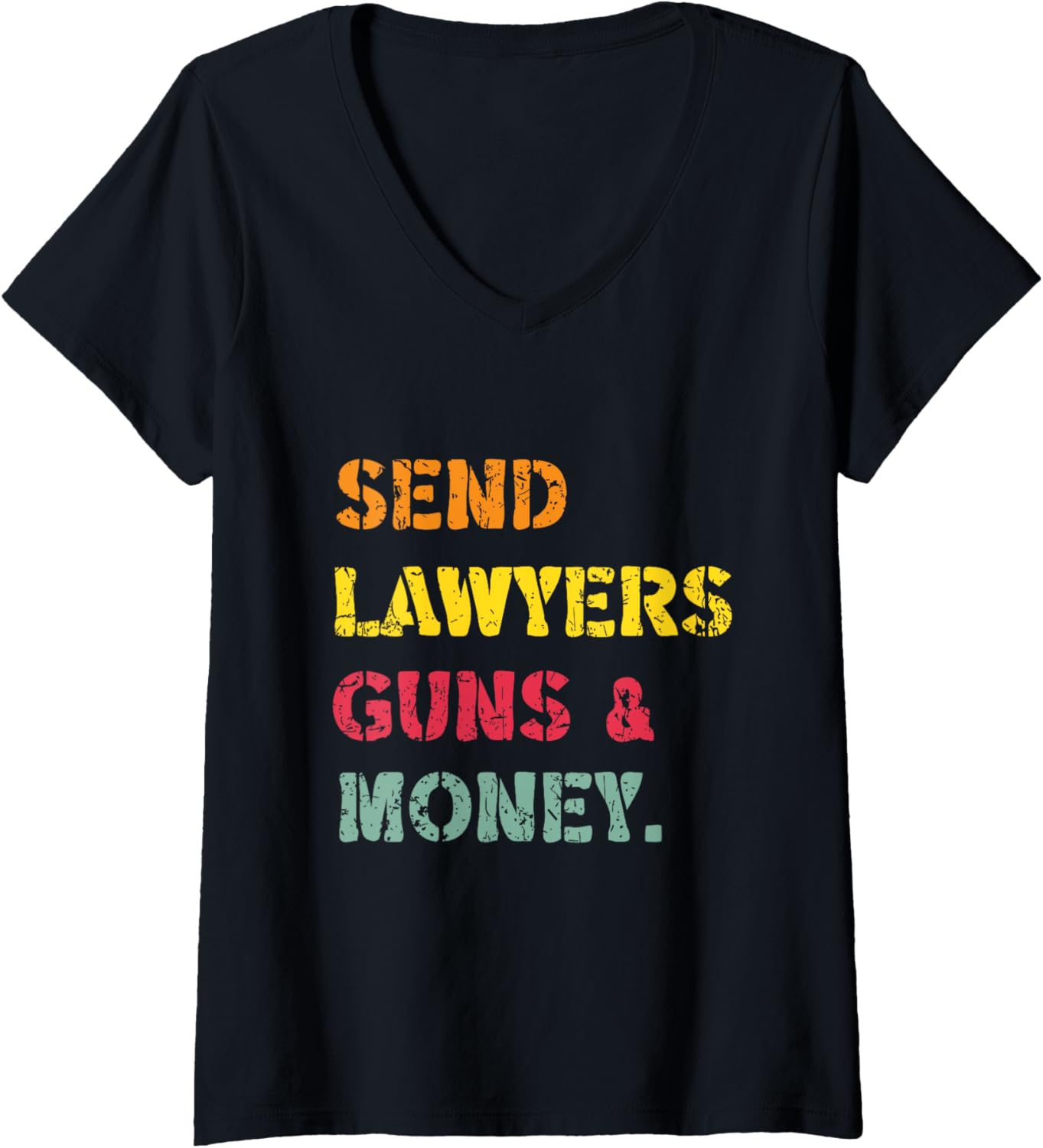 Womens Send Lawyers Guns Money Gun V Neck