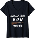 Womens Just One More Gun I Promise Shotgun V Neck