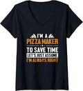 Womens Pizza Maker Let's Assume I'm Right Pizzeria Pizza Maker V-Neck