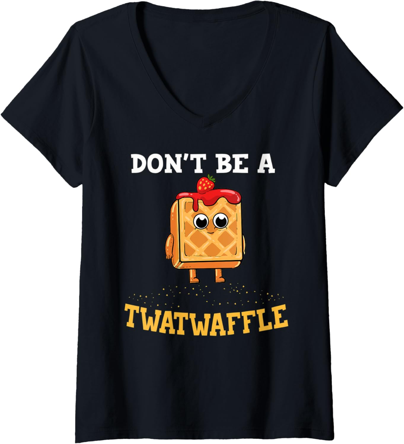 Womens Don't Be A Twatwaffle Gift Waffle Maker V-Neck