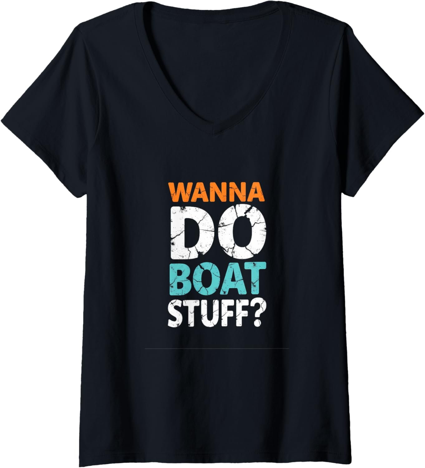 Womens Wanna Do Boat Stuff Funny Boating V