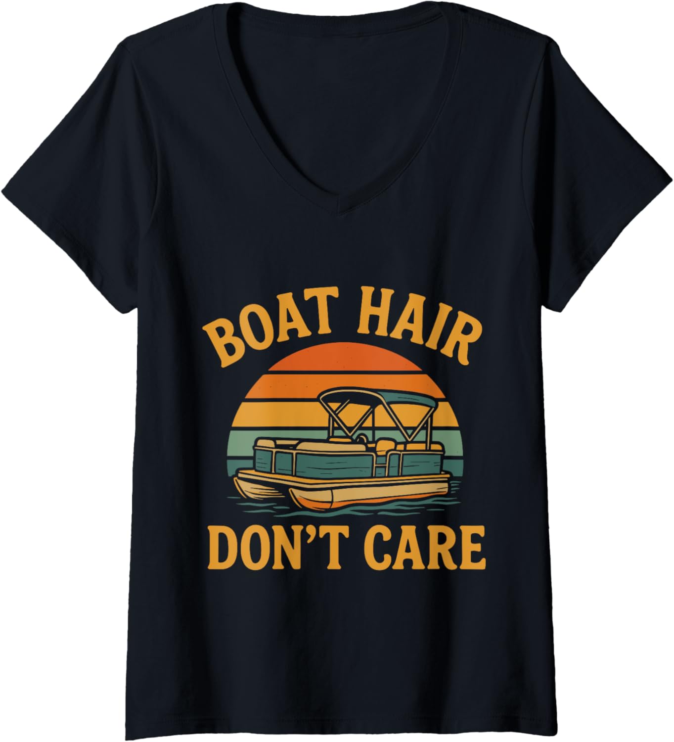 Womens Boat Hair Don U2019T Care Funny Pontoon