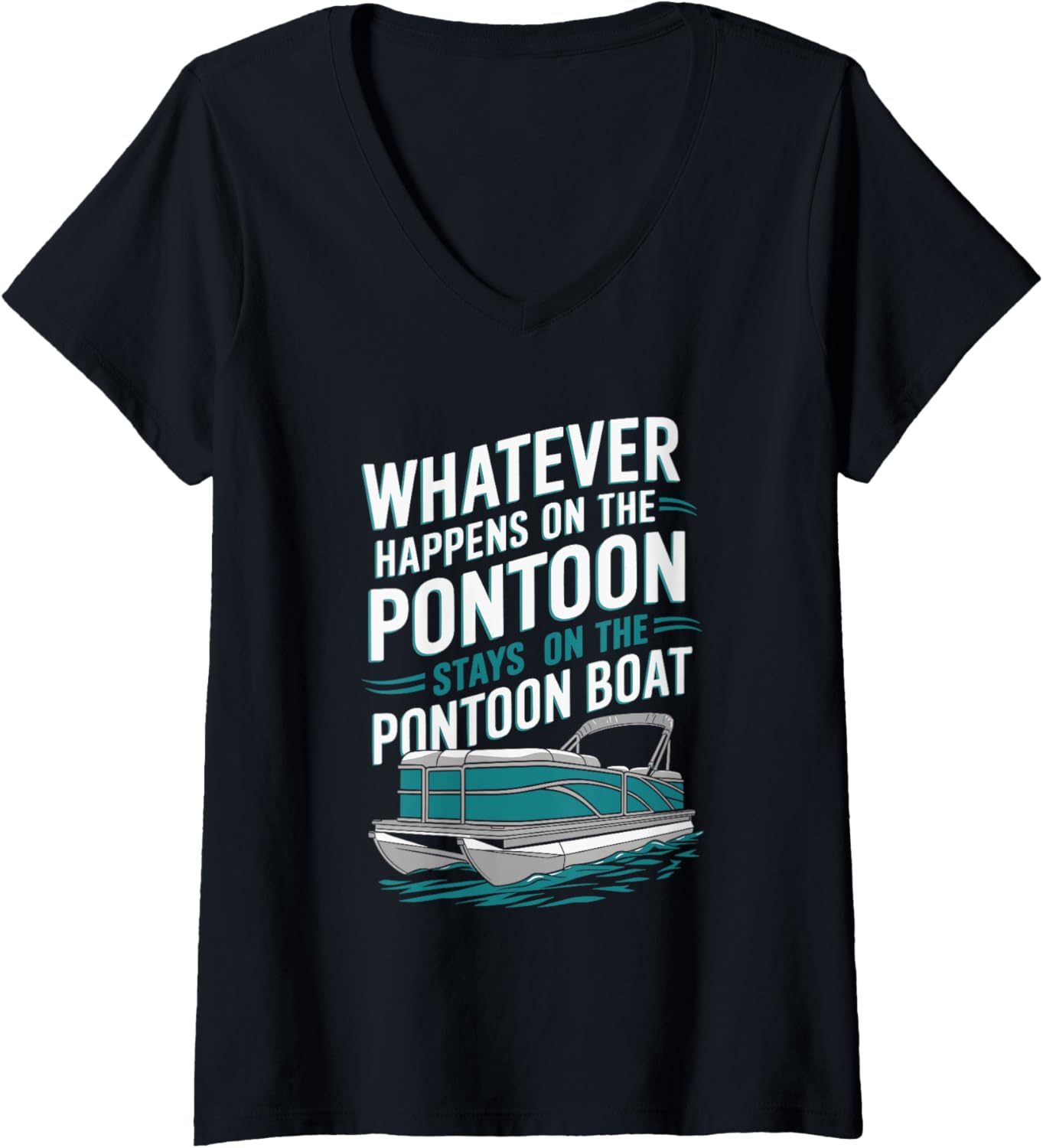 Womens Whatever Happens On Pontoon Boat Boating Pantooning