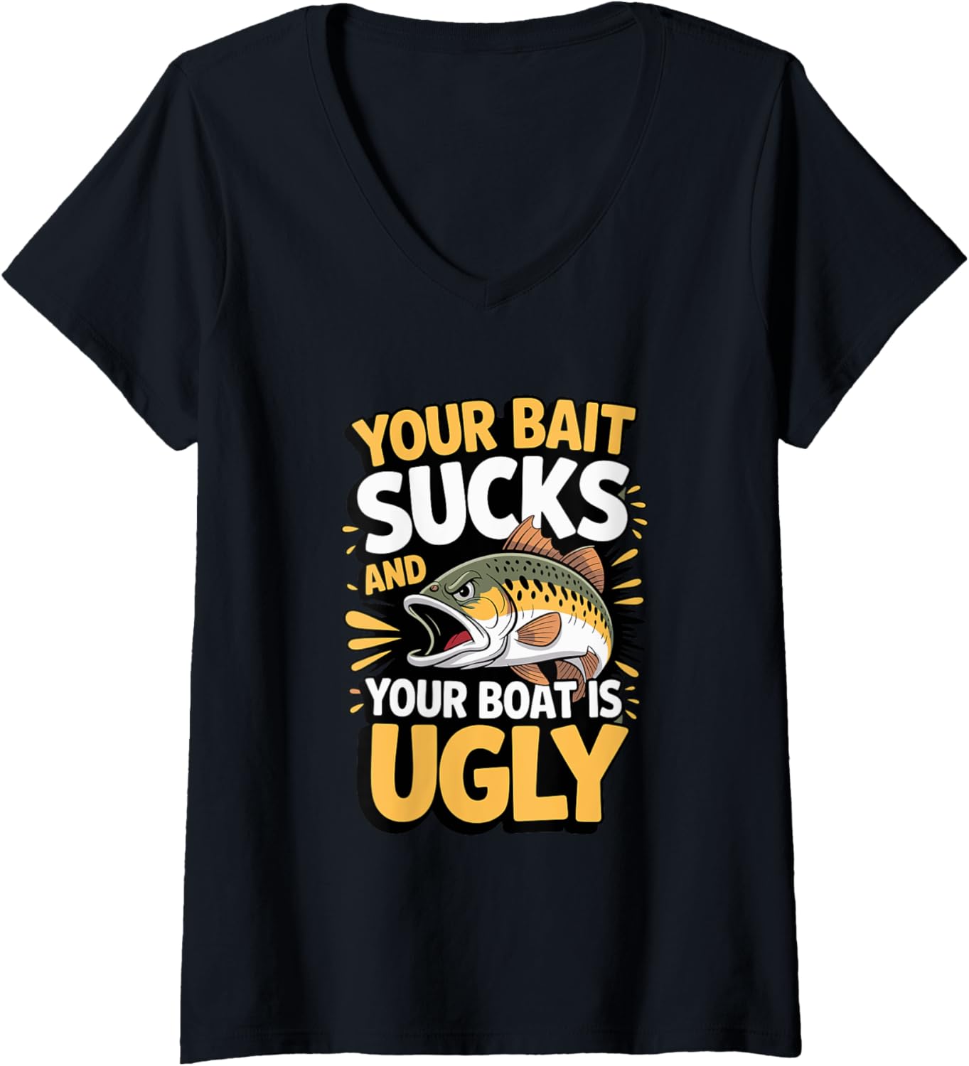 Womens Bait Sucks Boat Is Ugly V Neck