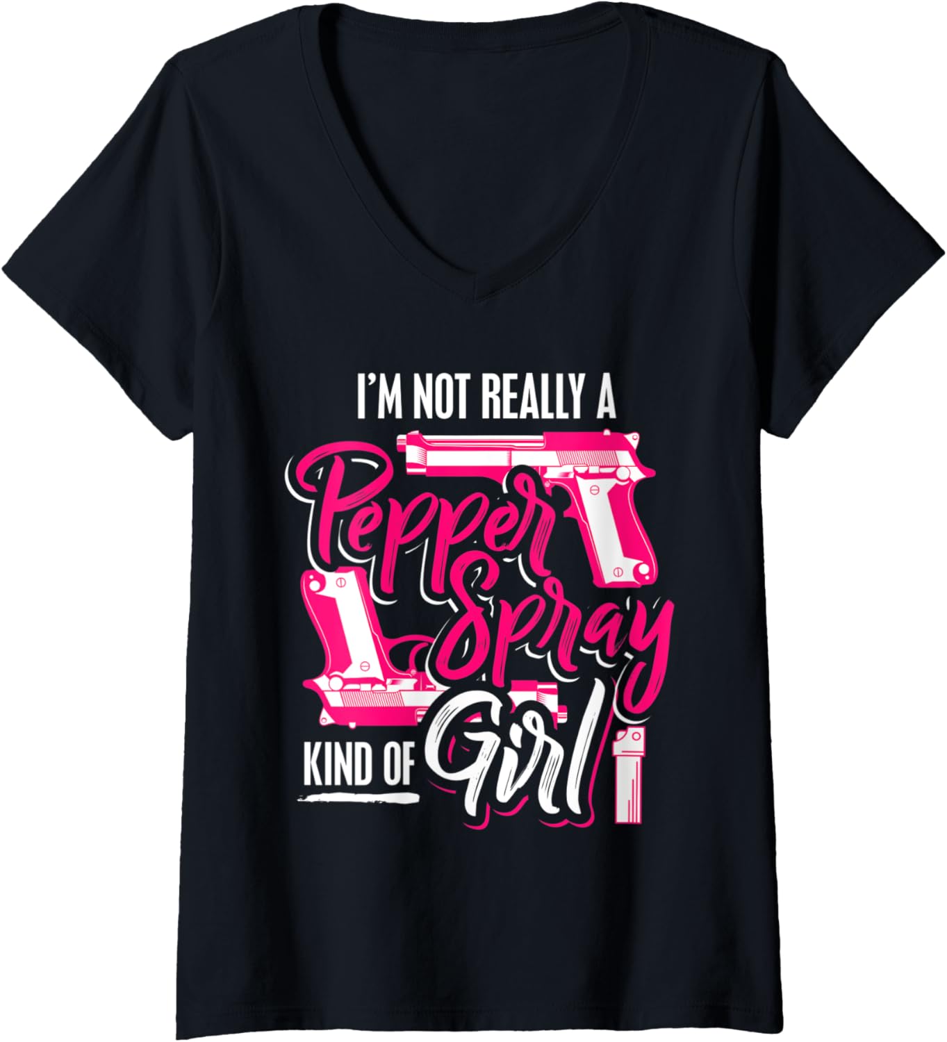 Womens Not A Pepper Spray Kinda Girl Woman Gun Owner V Neck