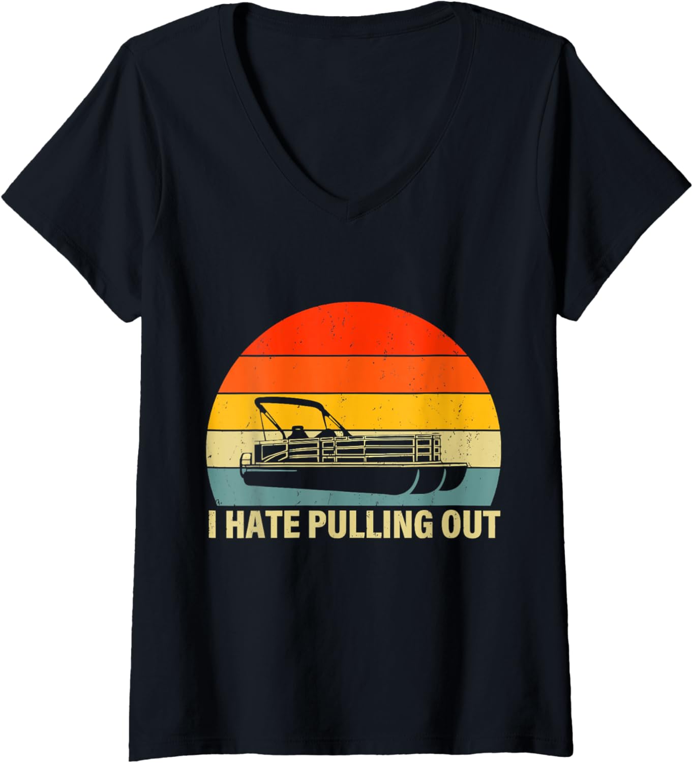 Womens Funny Boating I Hate Pulling Out Pontoon