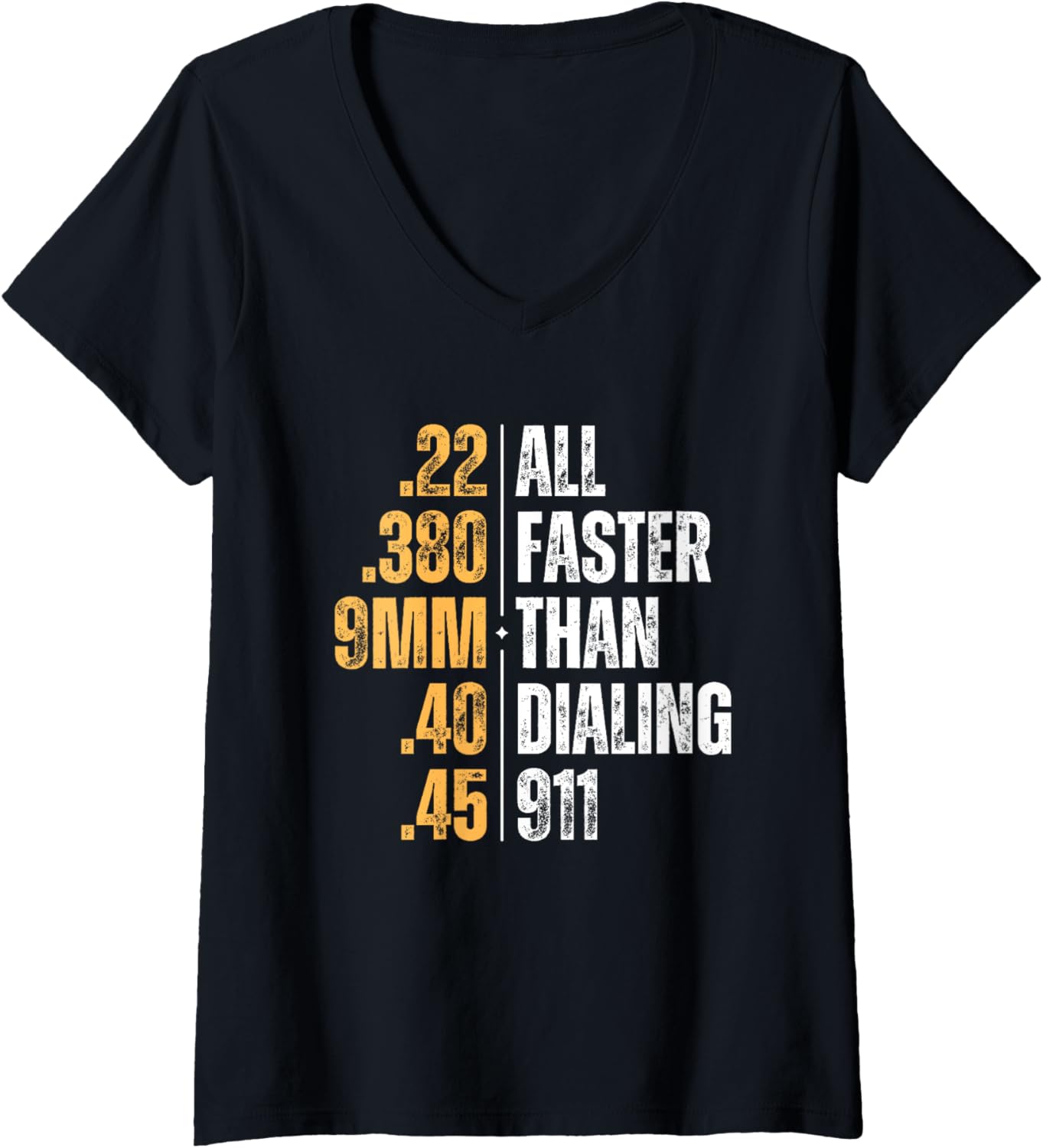 Womens Funny Gun Caliber Saying All Faster Than Dialing 911 V Neck