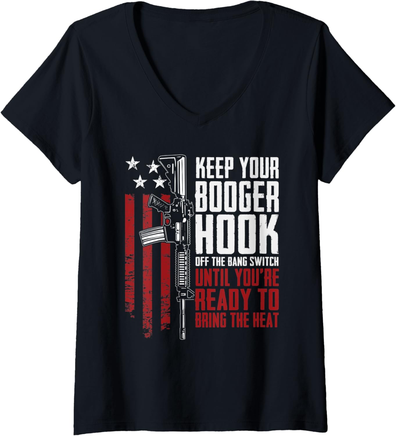 Womens Keep Your Booger Hook Off Bang Switch Funny Gun Guns V
