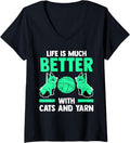 Womens life is much better with cats and yarn cat V-Neck