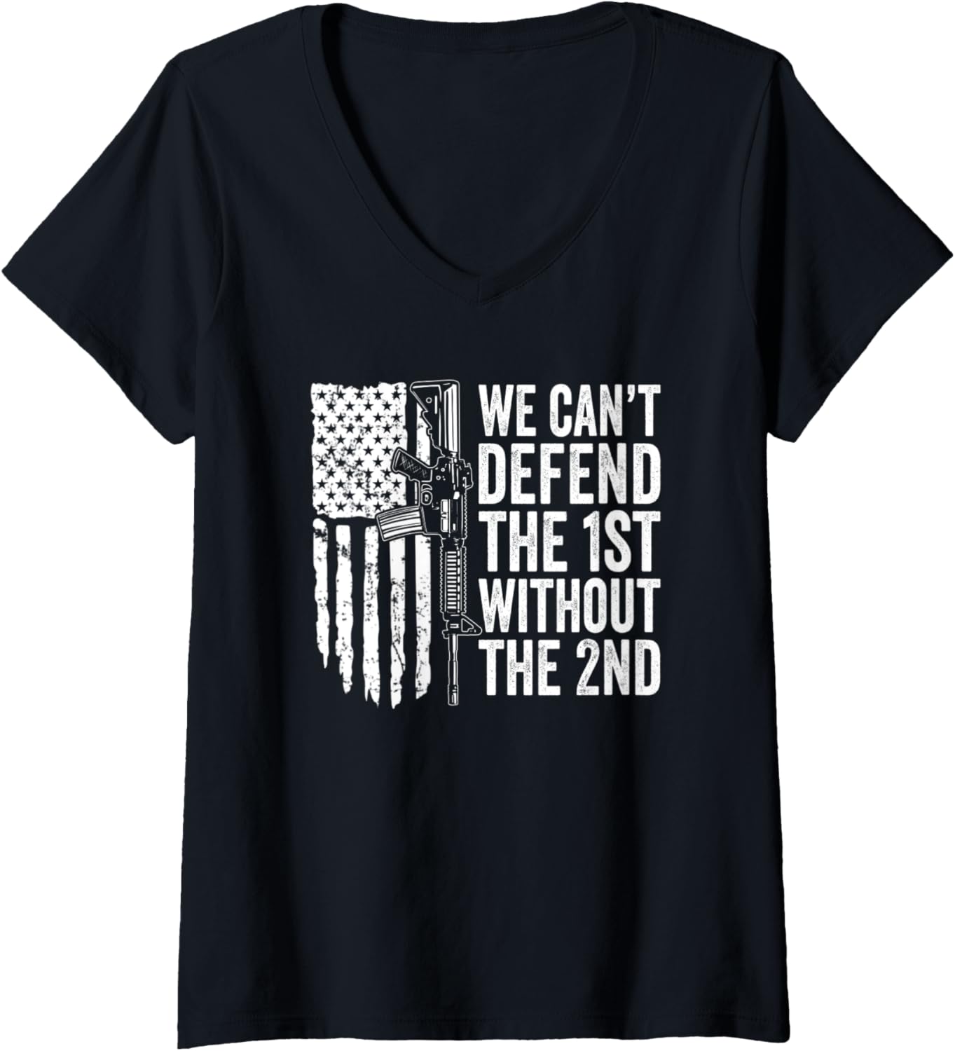Womens We Cant Defend 1St Without 2Nd Amendment Guns V Neck