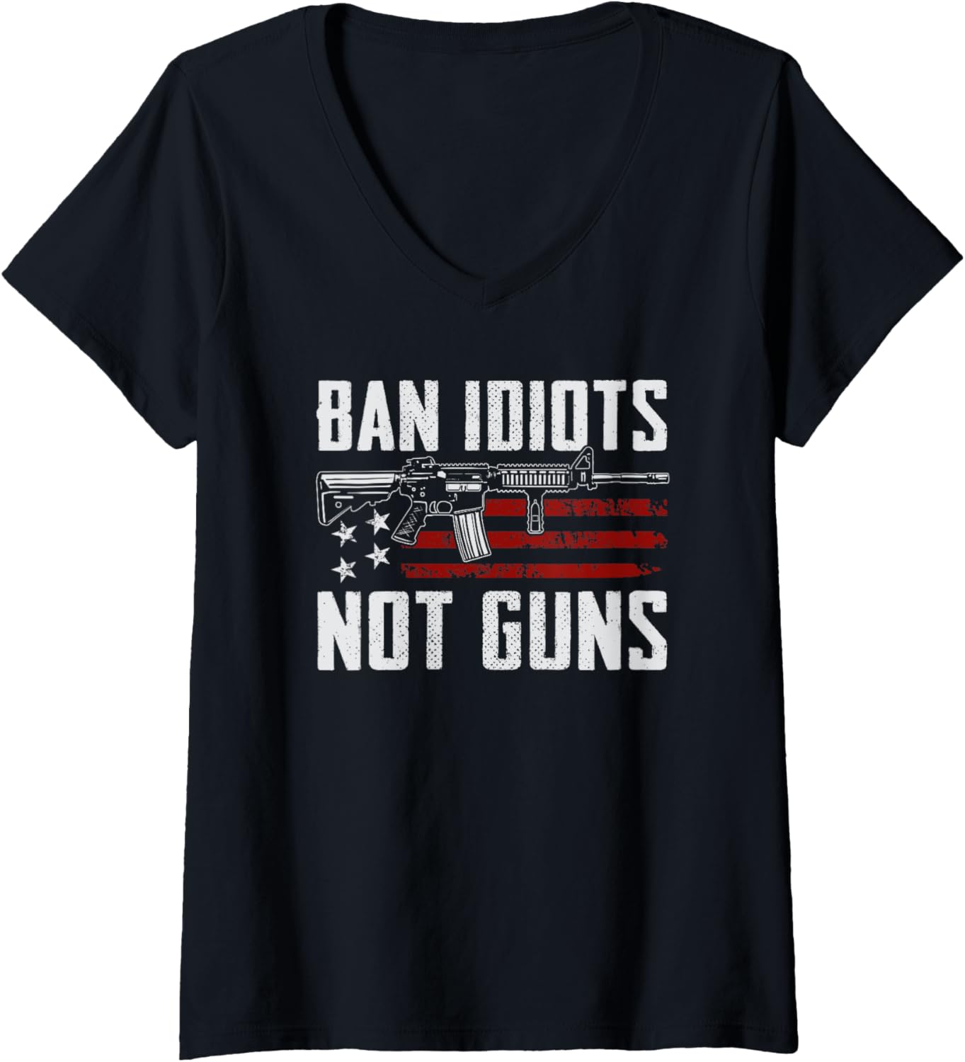 Womens Ban Idiots Not Guns Usa 2Nd Amendment Rights Funny Gun V