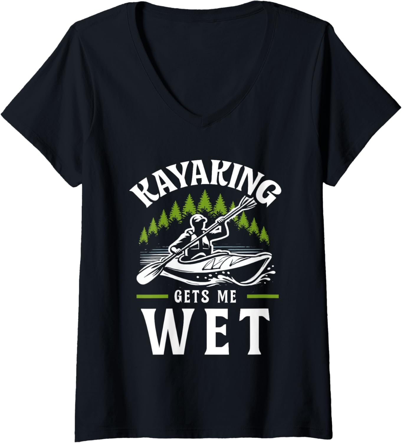 Womens Kayaking Gets Me Wet Kayak Paddling Kayaking