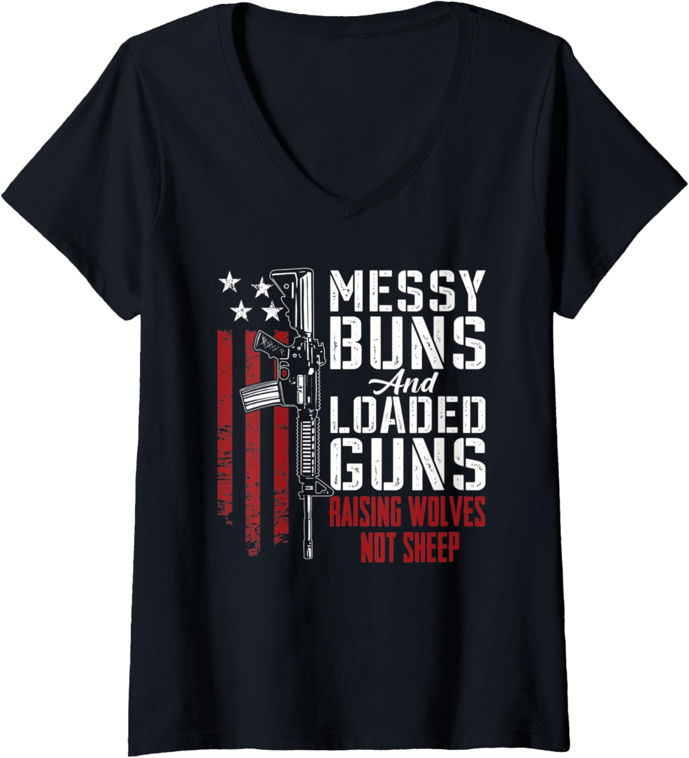 Womens Messy Buns Loaded Guns Raising Wolves Not Sheep Pro Gun V