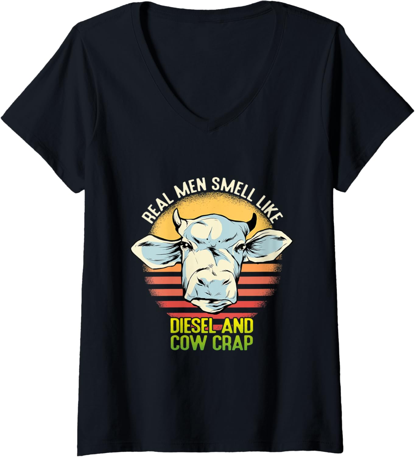 Womens Funny Real Men Smell Like Diesel Cow