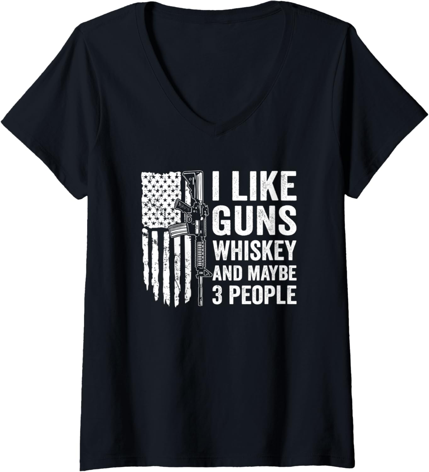 Womens I Like Guns Whiskey Maybe 3 People Funny Gun Joke Usa