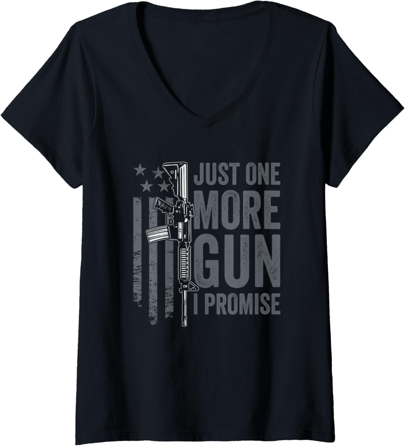 Womens Just One More Gun I Promise Funny Usa Guns Ar15 Owner