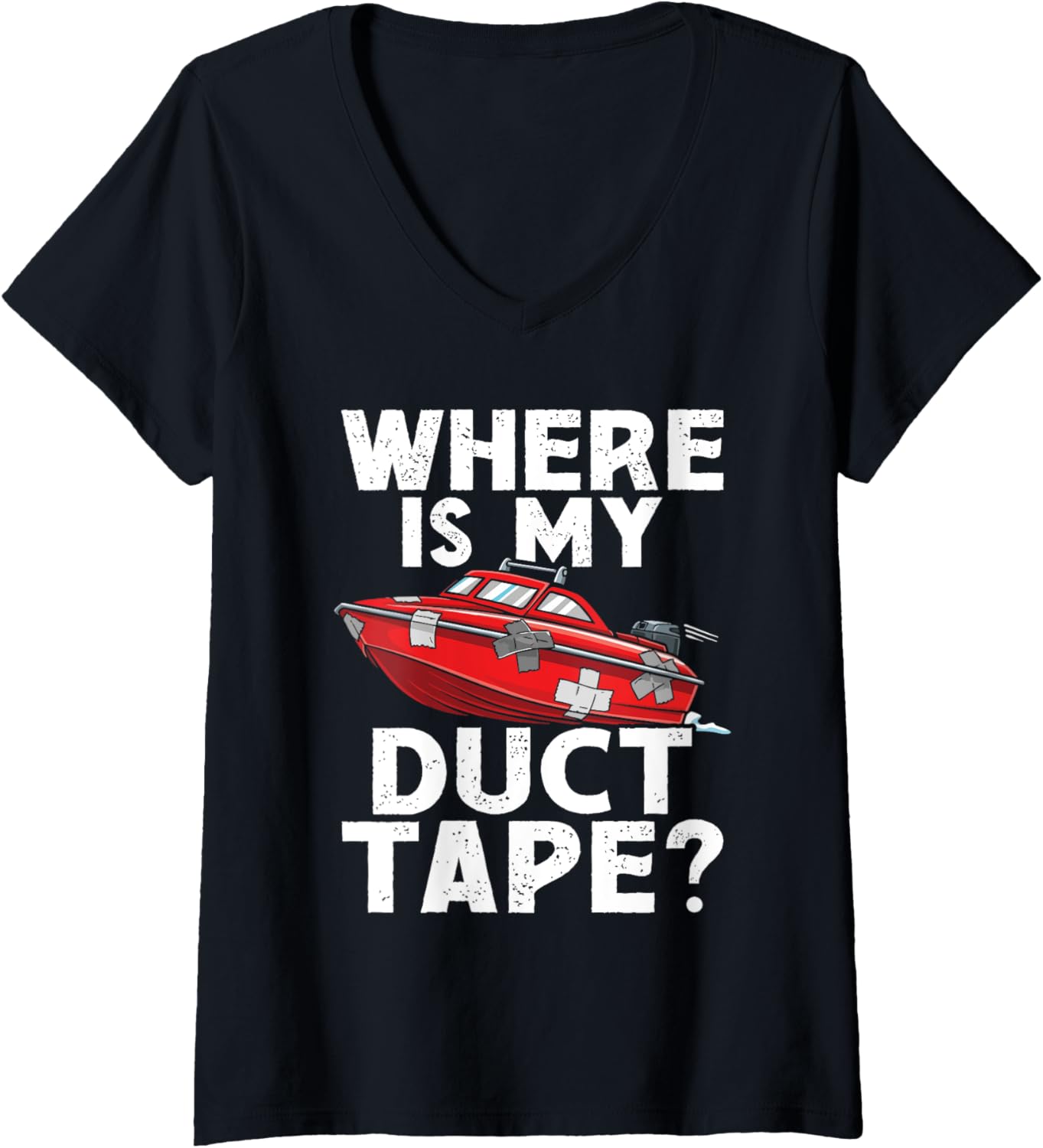 Womens Where Is My Duct Tape Funny Rc