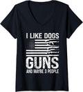 Womens I Like Dogs Guns Maybe 3 People Pro Gun V Neck